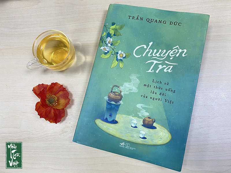 Chuyện trà - Lịch sử một thức uống lâu đời của người Việt