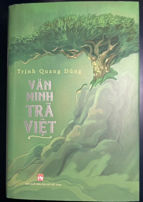 van-minh-tra-viet Sách Văn Minh Trà Việt – TG Trịnh Quang Dũng